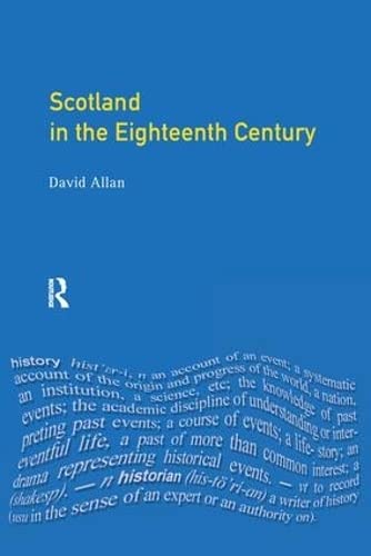 Scotland in the Eighteenth Century Union and Enlightenment [Hardcover]