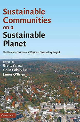 Sustainable Communities on a Sustainable Planet The Human-Environment Regional  [Hardcover]
