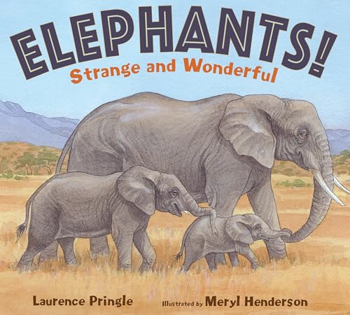 Elephants Strange and Wonderful [Hardcover]