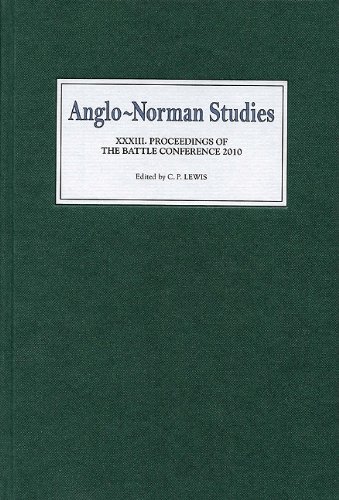 Anglo-Norman Studies 33: Proceedings Of The B