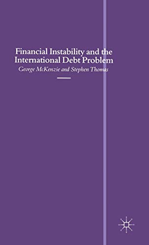 Financial Instability and the International Debt Problem [Hardcover]