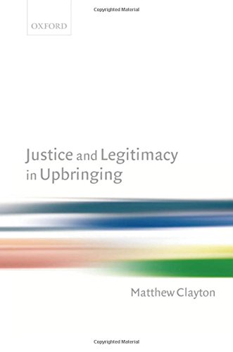 Justice and Legitimacy in Upbringing [Hardcover]