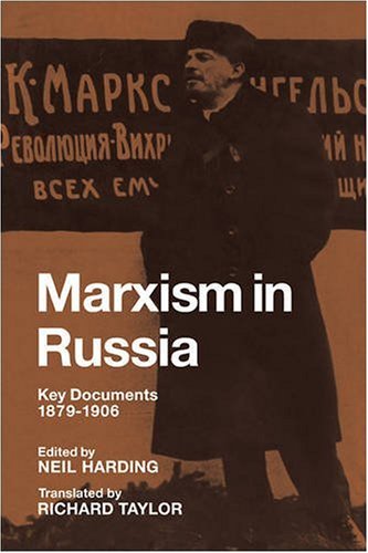 Marxism in Russia Key Documents 1879}}}1906 [Paperback]