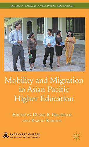 Mobility and Migration in Asian Pacific Higher Education [Hardcover]