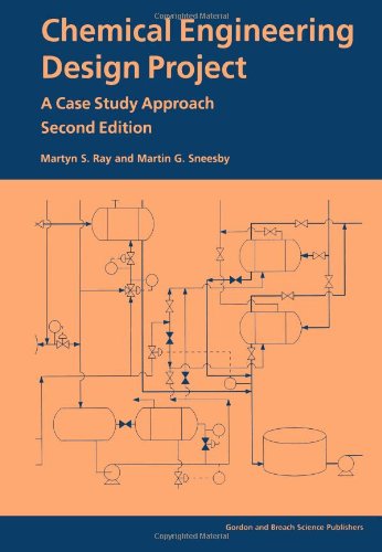 Chemical Engineering Design Project A Case Study Approach, Second Edition [Hardcover]