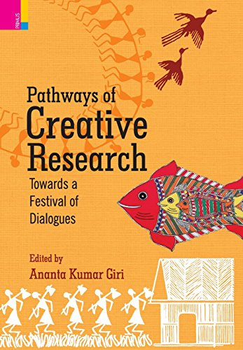 Pathways of Creative Research  Towards a Festival of Dialogues [Hardcover]