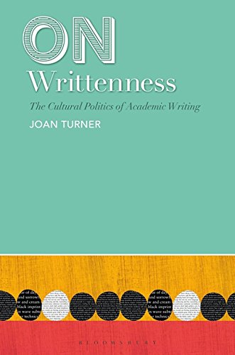 On Writtenness The Cultural Politics of Academic Writing [Hardcover]