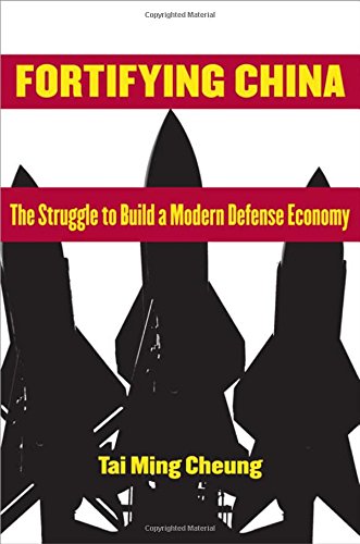 Fortifying China The Struggle To Build A Modern Defense Economy [Hardcover]