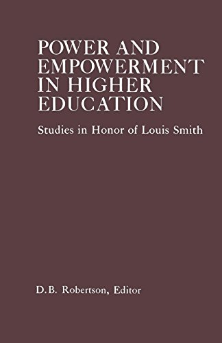 Power And Empowerment In Higher Education Studies In Honor Of Louis Smith [Paperback]