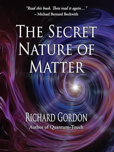 The Secret Nature of Matter [Paperback]
