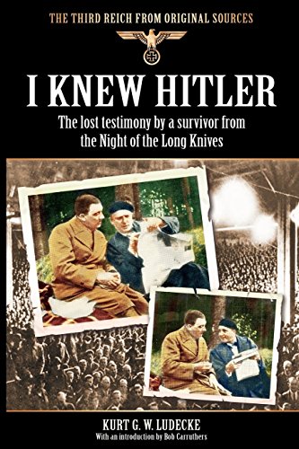 I Knew Hitler (third Reich From Original Sources) [Paperback]