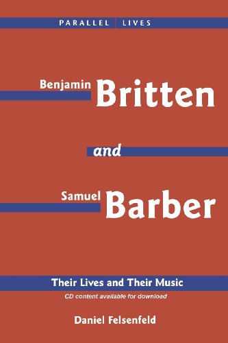 Benjamin Britten & Samuel Barber Their Lives And Their Music (amadeus) [Paperback]
