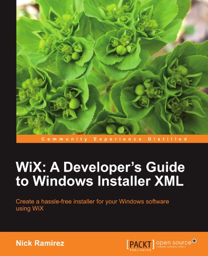 Wix A Developer's Guide To Windows Installer Xml [Paperback]