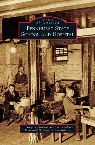 Pennhurst State School And Hospital [Hardcover]