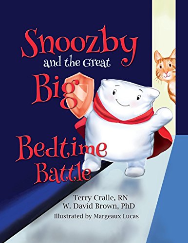 Snoozby And The Great Big Bedtime Battle [Paperback]