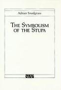 Symbolism Of The Stupa (studies On Southeast Asia) [Paperback]