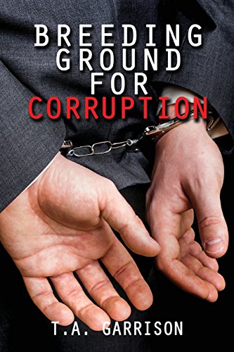 Breeding Ground For Corruption [Paperback]