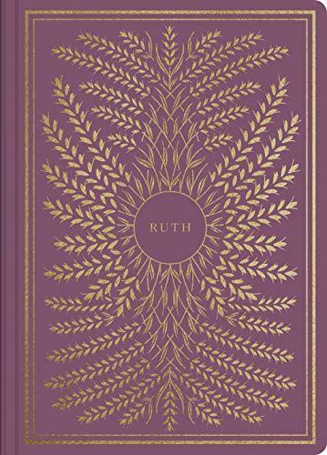 ESV Illuminated Scripture Journal Ruth [Paperback]