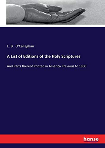 List of Editions of the Holy Scriptures [Paperback]