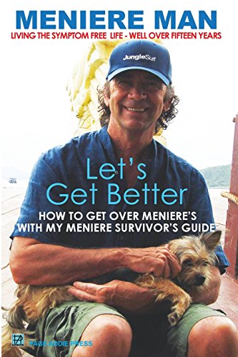 Meniere Man. Let's Get Better. A Memoir Of Meniere's Disease [Paperback]