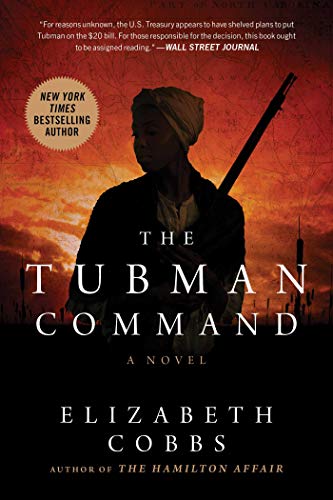 The Tubman Command A Novel [Paperback]