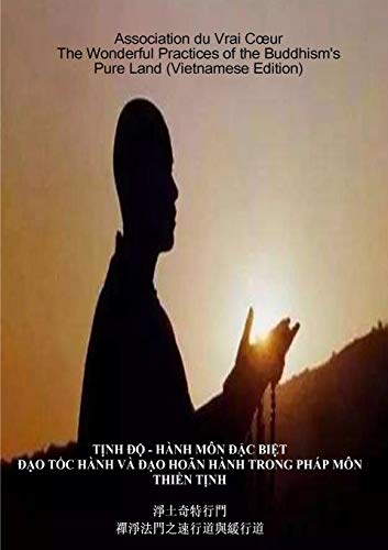 Wonderful Practices of the Buddhism's Pure Land - Vietnamese Edition [Paperback]