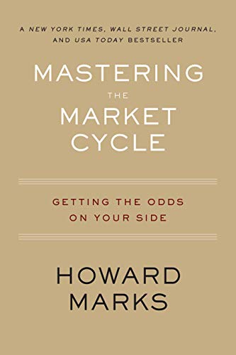 Mastering the Market Cycle Getting the Odds on Your Side [Paperback]