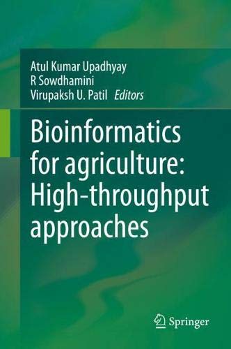 Bioinformatics for agriculture High-throughput approaches [Hardcover]