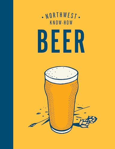 Northwest Know-How Beer [Hardcover]
