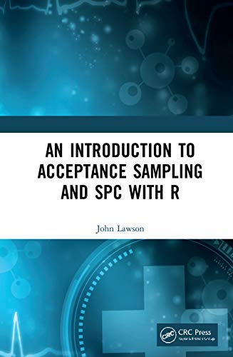 An Introduction to Acceptance Sampling and SPC with R [Hardcover]