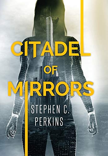 Citadel Of Mirrors [Hardcover]