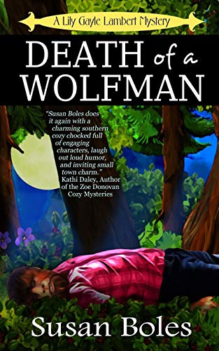 Death Of A Wolfman (a Lily Gayle Lambert Mystery) (volume 1) [Paperback]