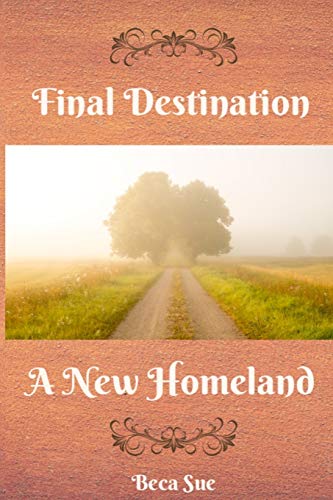 Final Destination A New Homeland [Paperback]
