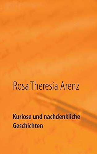 Kuriose Und Nachdenkliche Geschichten (german Edition) [Paperback]