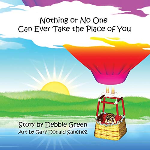 Nothing Or No One Can Ever Take The Place Of You [Paperback]