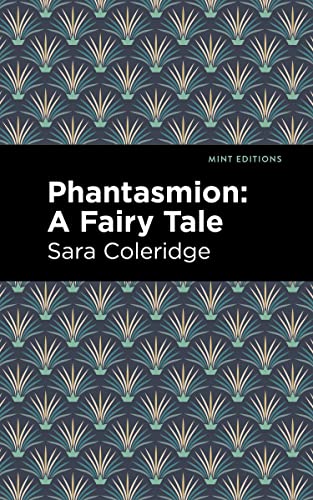 Phantasmion A Fairy Tale [Paperback]