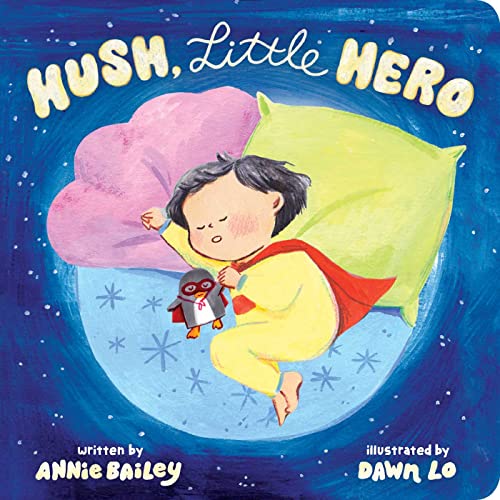 Hush, Little Hero [Board book]