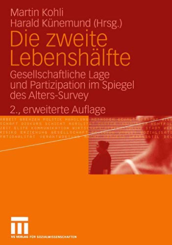 Die zweite Lebenshlfte Gesellschaftliche Lage und Partizipation im Spiegel des [Paperback]
