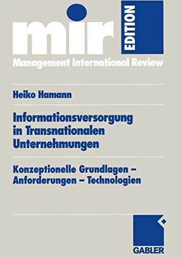Informationsversorgung in Transnationalen Unternehmungen Konzeptionelle Grundla [Paperback]