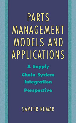 Parts Management Models and Applications A Supply Chain System Integration Pers [Hardcover]