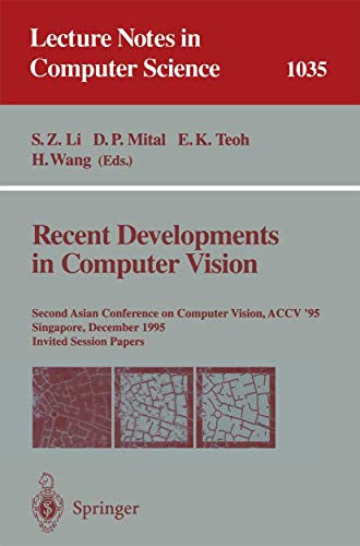 Recent Developments in Computer Vision Second Asian Conference on Computer Visi [Paperback]