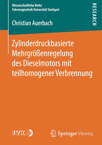 Zylinderdruckbasierte Mehrgrenregelung des Dieselmotors mit teilhomogener Verb [Paperback]