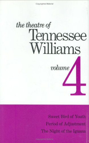 The Theatre of Tennessee Williams Volume IV Sweet Bird of Youth, Period of Adju [Hardcover]