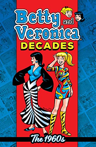 Betty &amp Veronica Decades The 1960s [Paperback]