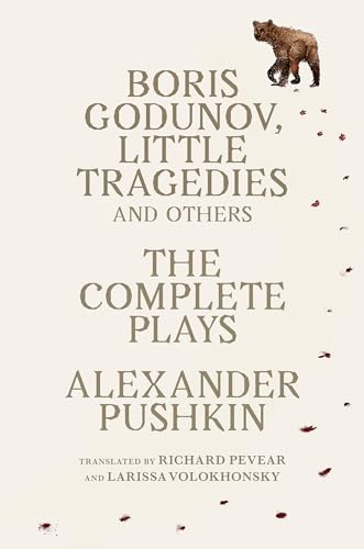 Boris Godunov, Little Tragedies, and Others The Complete Plays [Paperback]
