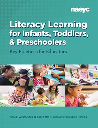 Literacy Learning forInfants, Toddlers, and Preschoolers Key Practices for Edu [Paperback]
