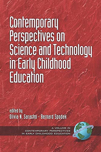 Contemporary Perspectives On Science And Technology In Early Childhood Education [Paperback]