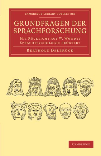 Grundfragen der Sprachforschung Mit Rcksicht auf W. Wundts Sprachpsychologie e [Paperback]