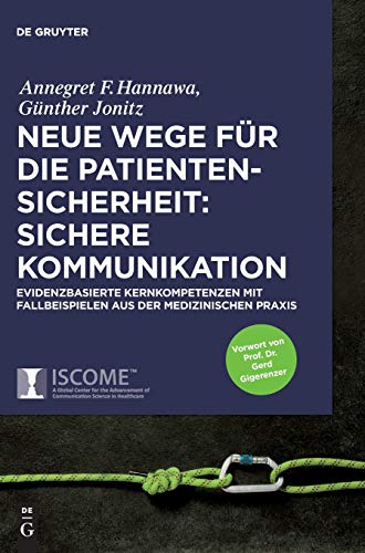 Neue Wege Fr die Patientensicherheit  Kompetente Kommunikation - Fallstudien a [Hardcover]
