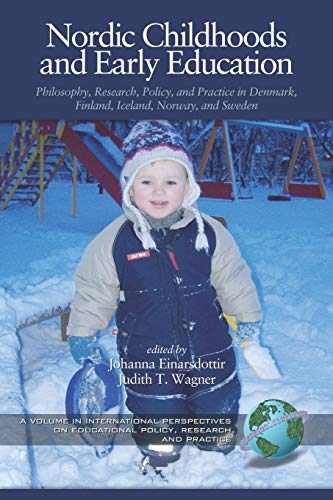 Nordic Childhoods And Early Education Philosophy, Research, Policy And Practice [Paperback]